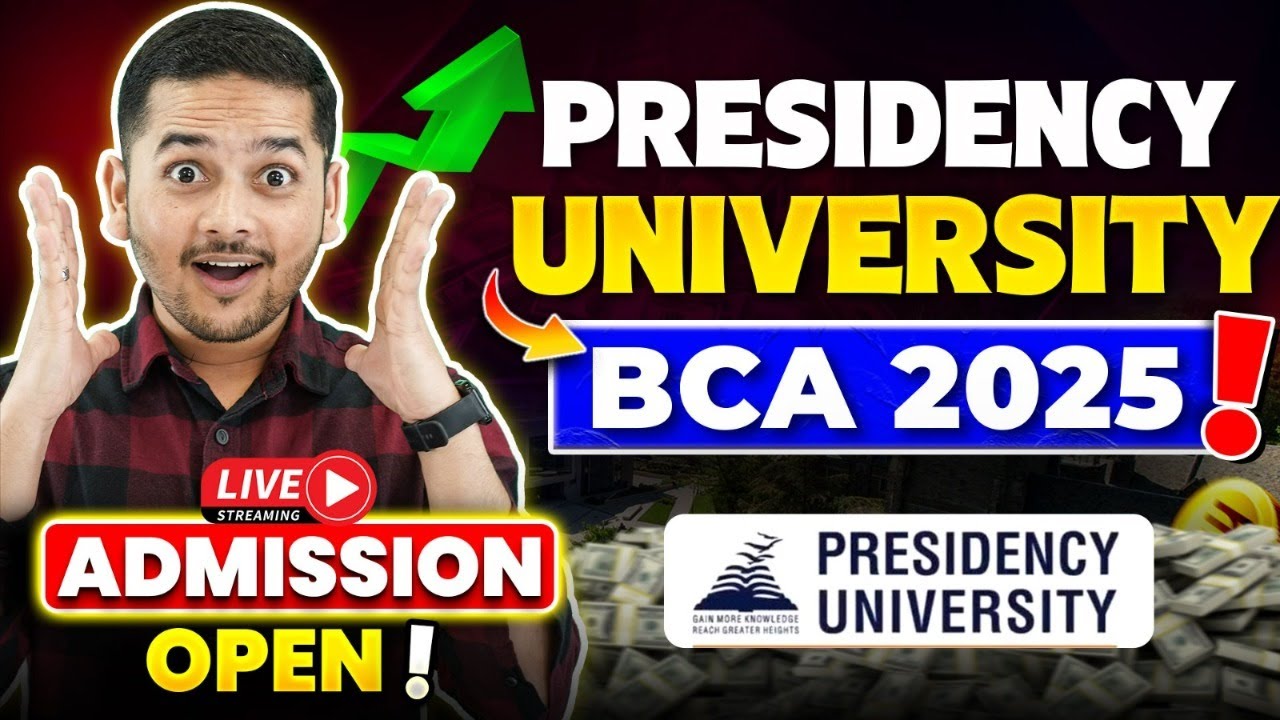 💥Presidency University Bangalore BCA Admission 2025🤩 Presidency College #bca #presidencyuniversity