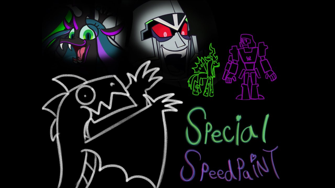 Be prepared! Queen Chrysalis and Megatron (tf x mop speedpaint)