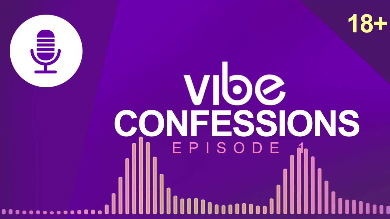 The Unavailable Husband - Vibe Confessions (ep1)