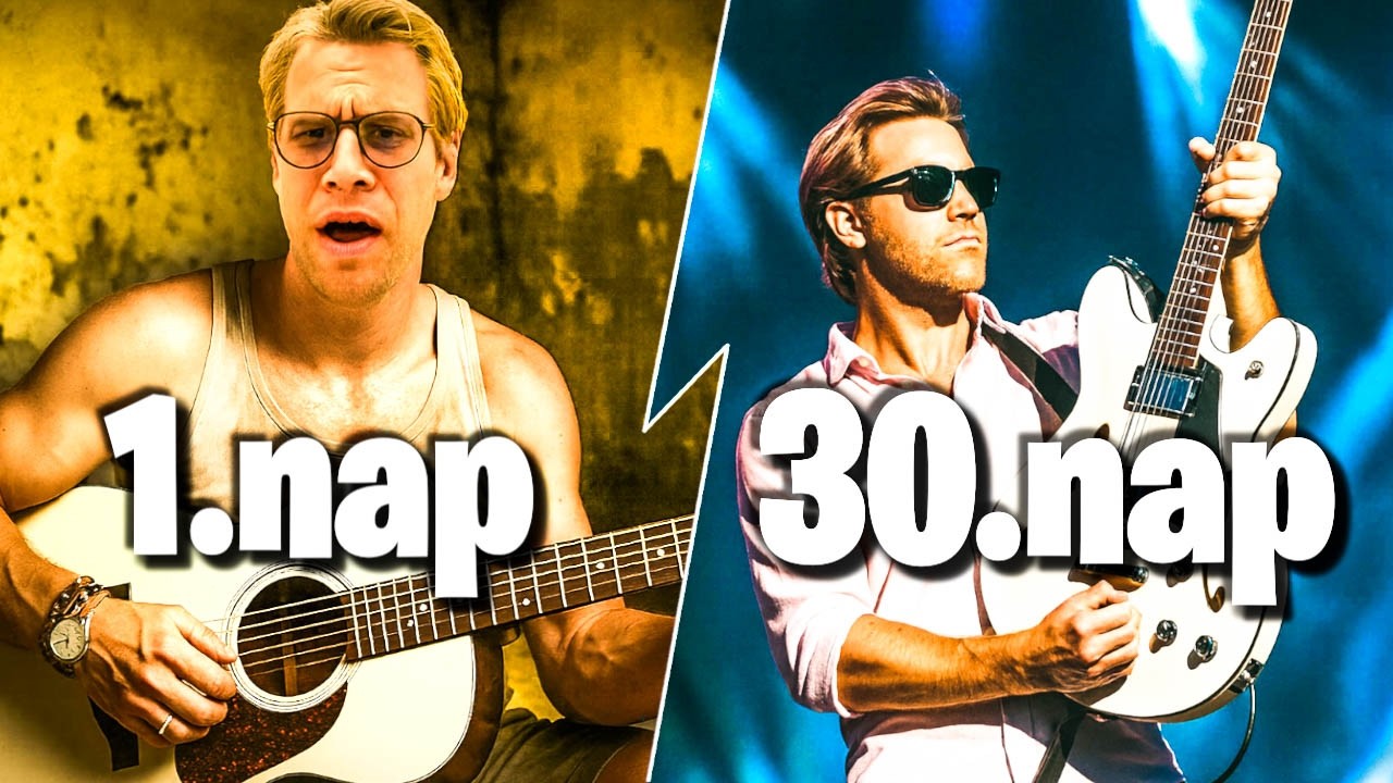 Megtanultam GITÁROZNI 30 NAP Alatt!