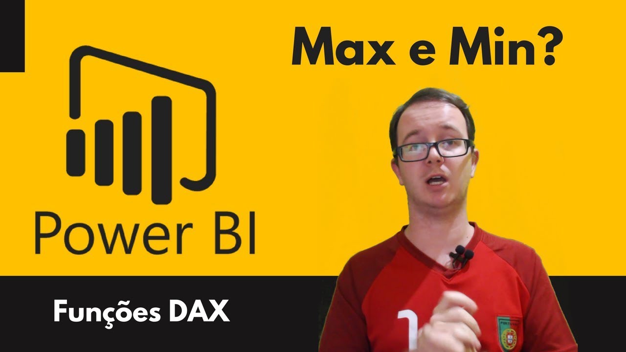 Fun&ccedil;&otilde;es DAX no Power BI para Iniciantes - Como Fazer MAX e MIN - M&aacute;ximo e M&iacute;nimo