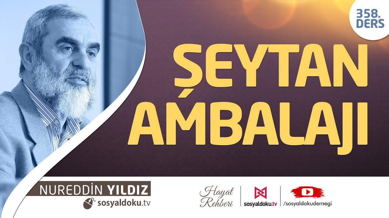 Şeytan Ambalajı - Hayat Rehberi - Nureddin Yıldız