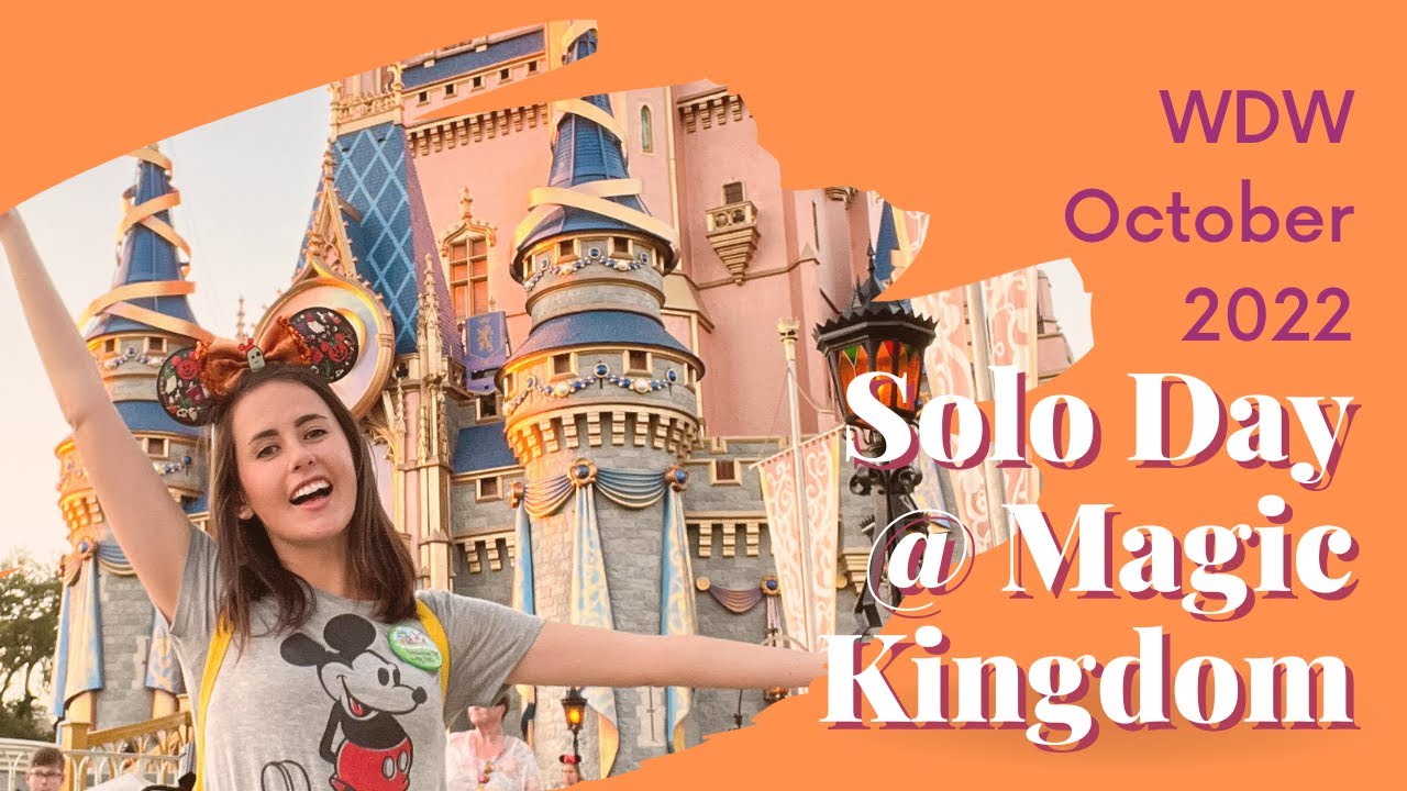 Solo Day at Magic Kingdom! / WDW Oct '22 - Day 1
