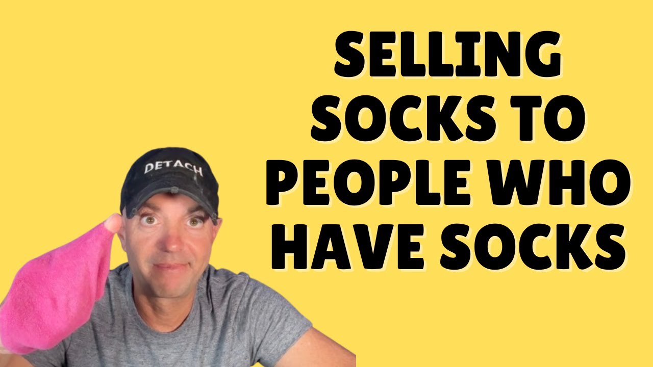 Selling Socks to People Who Have Socks