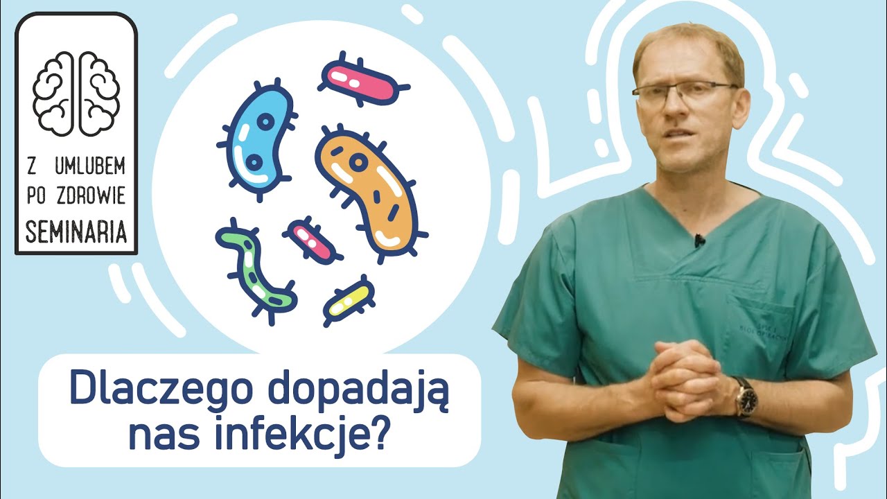 Dlaczego dopadają nas infekcje? - prof. Krzysztof Tomasiewicz