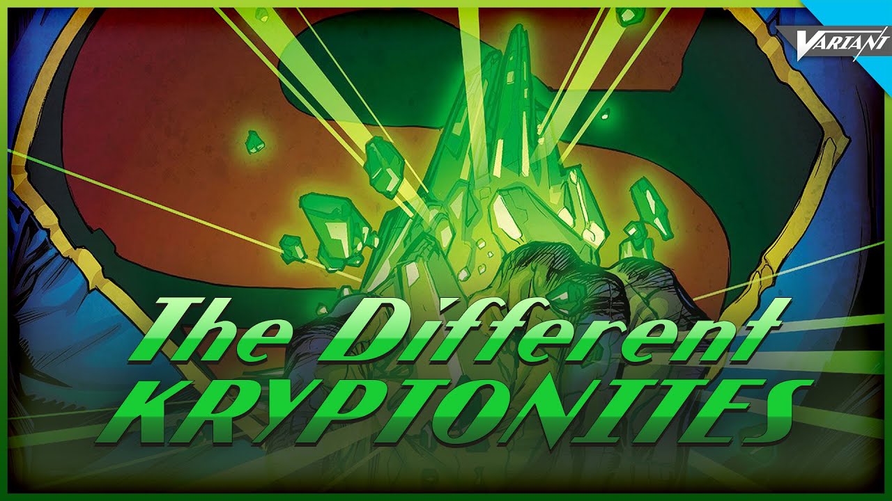 The Different Versions Of Kryptonite