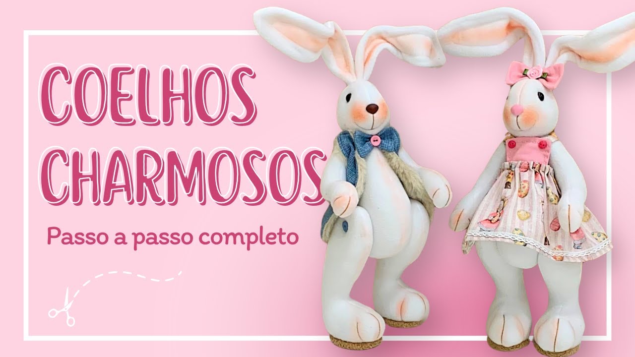 COELHOS CHARMOSOS PARA PÁSCOA - Passo a passo completo de artesanato