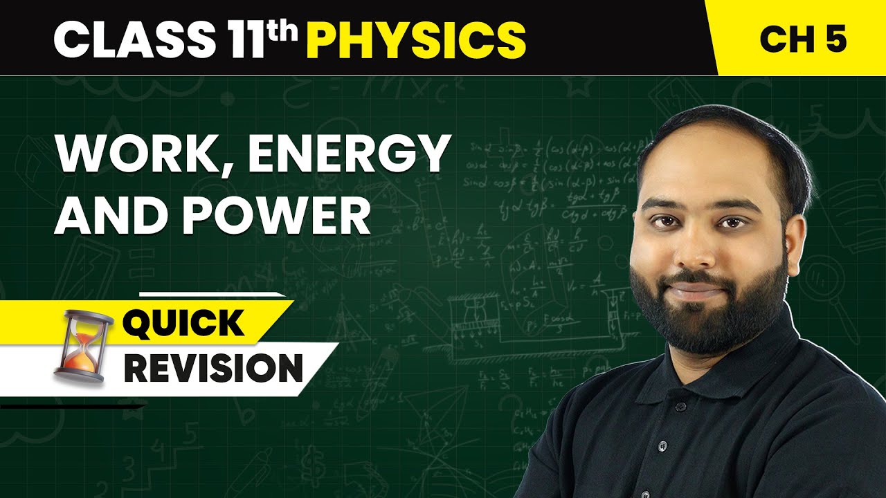 Work, Energy and Power - Quick Revision | Class 11 Physics Chapter 5 | CBSE 2025-26