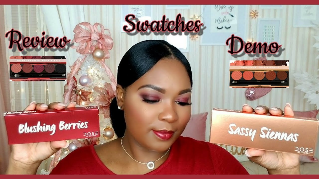 New Dose of Colors Blushing Berries and Sassy Siennas Eyeshadow Palettes | Review, Swatches & Demo