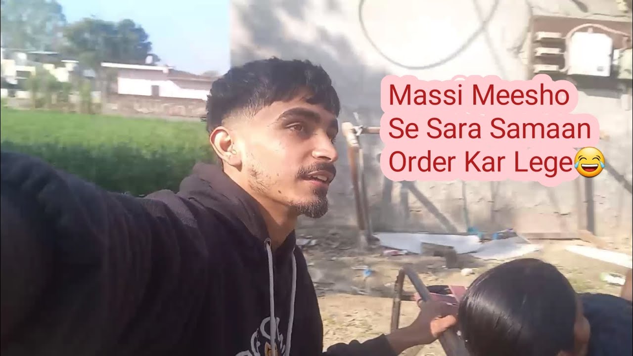 Massi Meesho Se Sara Samaan Order Kar Lege😂