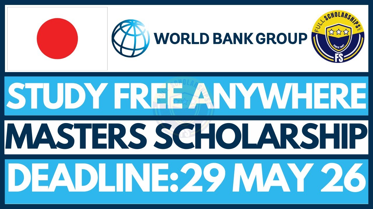 How to Apply for Joint Japan World Bank Scholarship 2026 | Fully Funded Master’s Programs Anywhere
