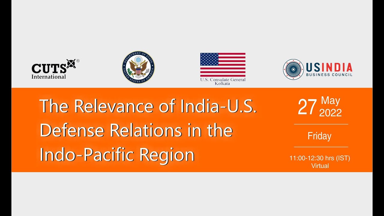 The Relevance of India-US Defense Relations in the Indo-Pacific Region