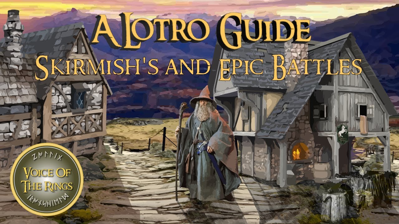 Skirmish's and Epic Battles | A LOTRO Guide.