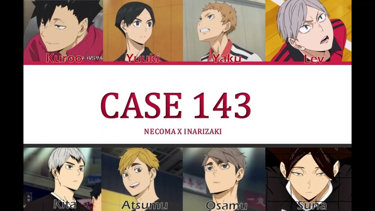 [하이큐] CASE 143(Stray Kids) - NEKOMA X INARIZAKI (Color coded Lyrics KOR/ROM)