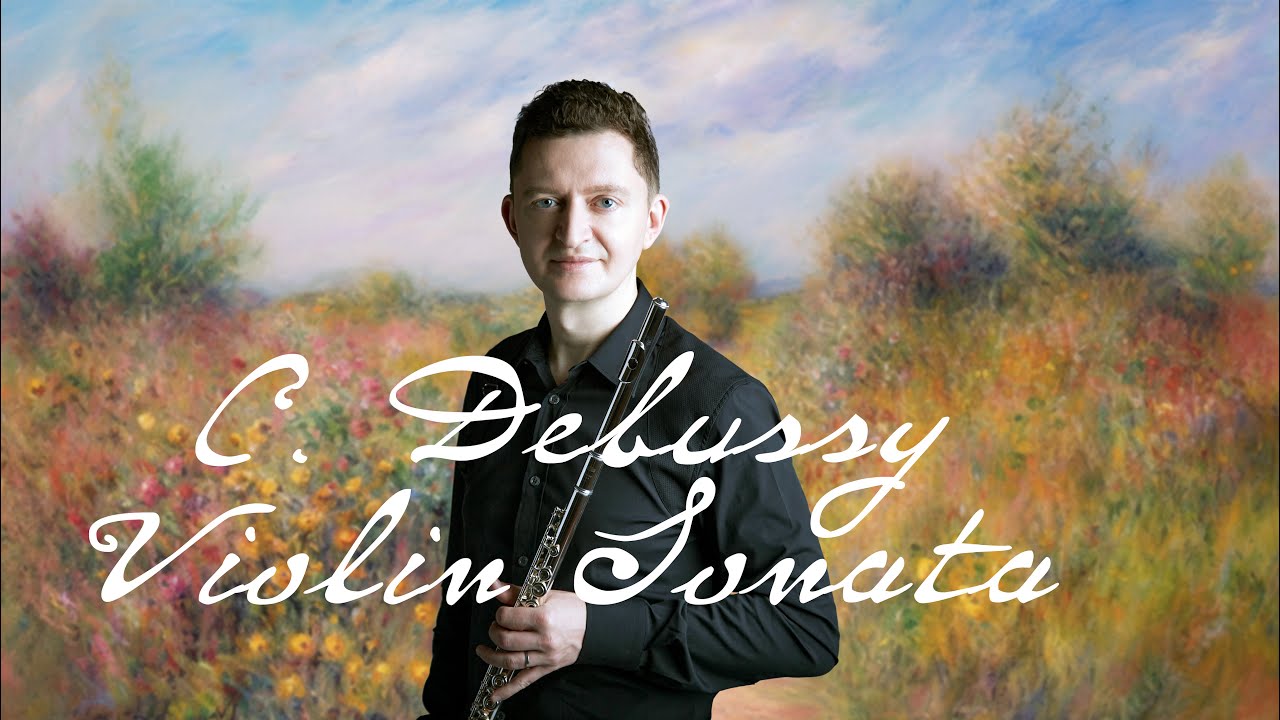Debussy: Sonata in G minor for Violin and Piano, L. 140