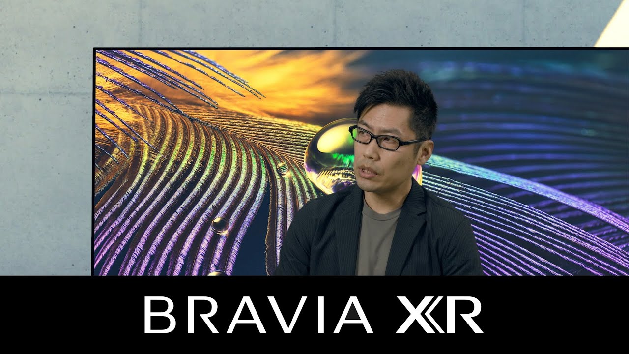 Sony - Inspiration behind BRAVIA XR design