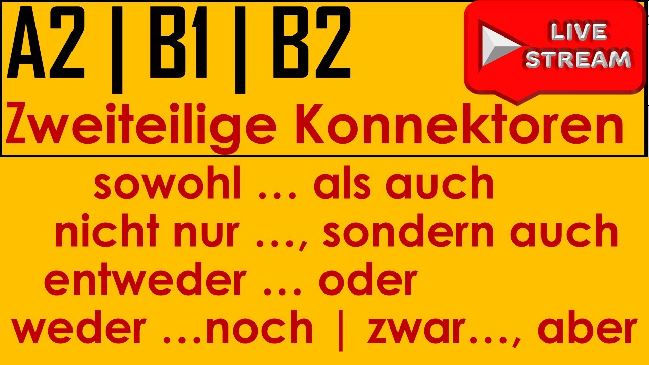 Doppelkonnektor | sowohl als auch| nicht nur, sondern auch | entweder oder | weder noch | zwar, aber