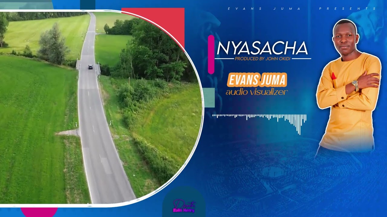 Evans Juma || Nyasacha || Audio Visualizer