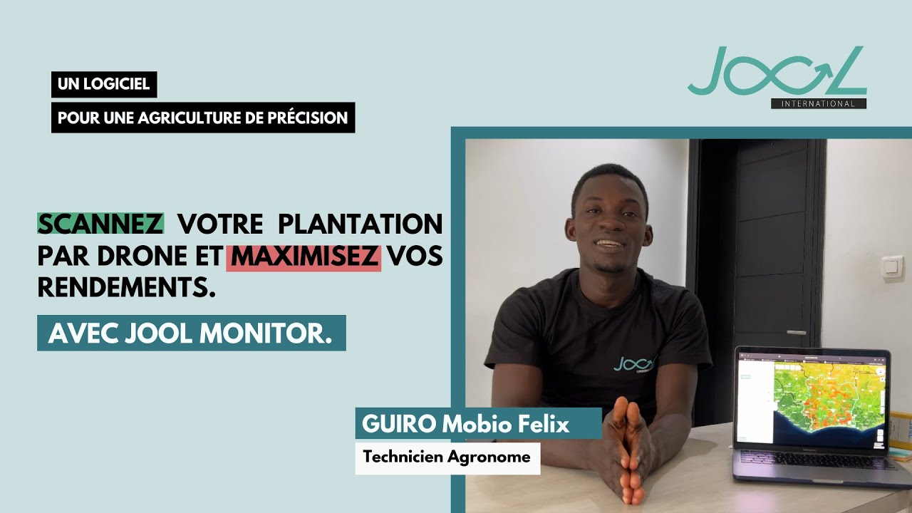 LE LOGICIEL JOOL MONITOR : L'ASSISTANT DES AGRONOMES