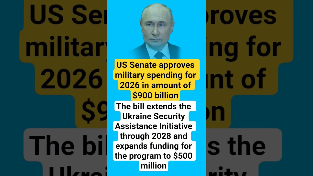 US Senate approves military spending for 2026 in amount of $900 billion#russiaukrainewar