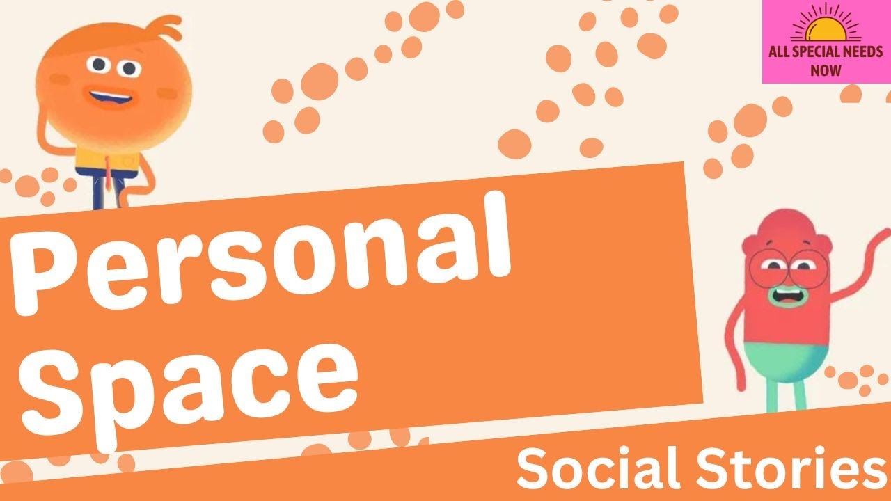 Personal Space - Social Story