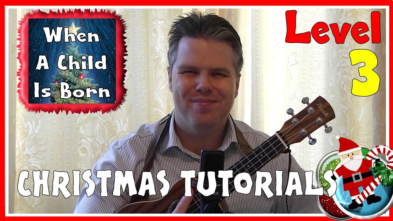 When A Child Is Born Tutorial | Mr B's Ukulele Channel