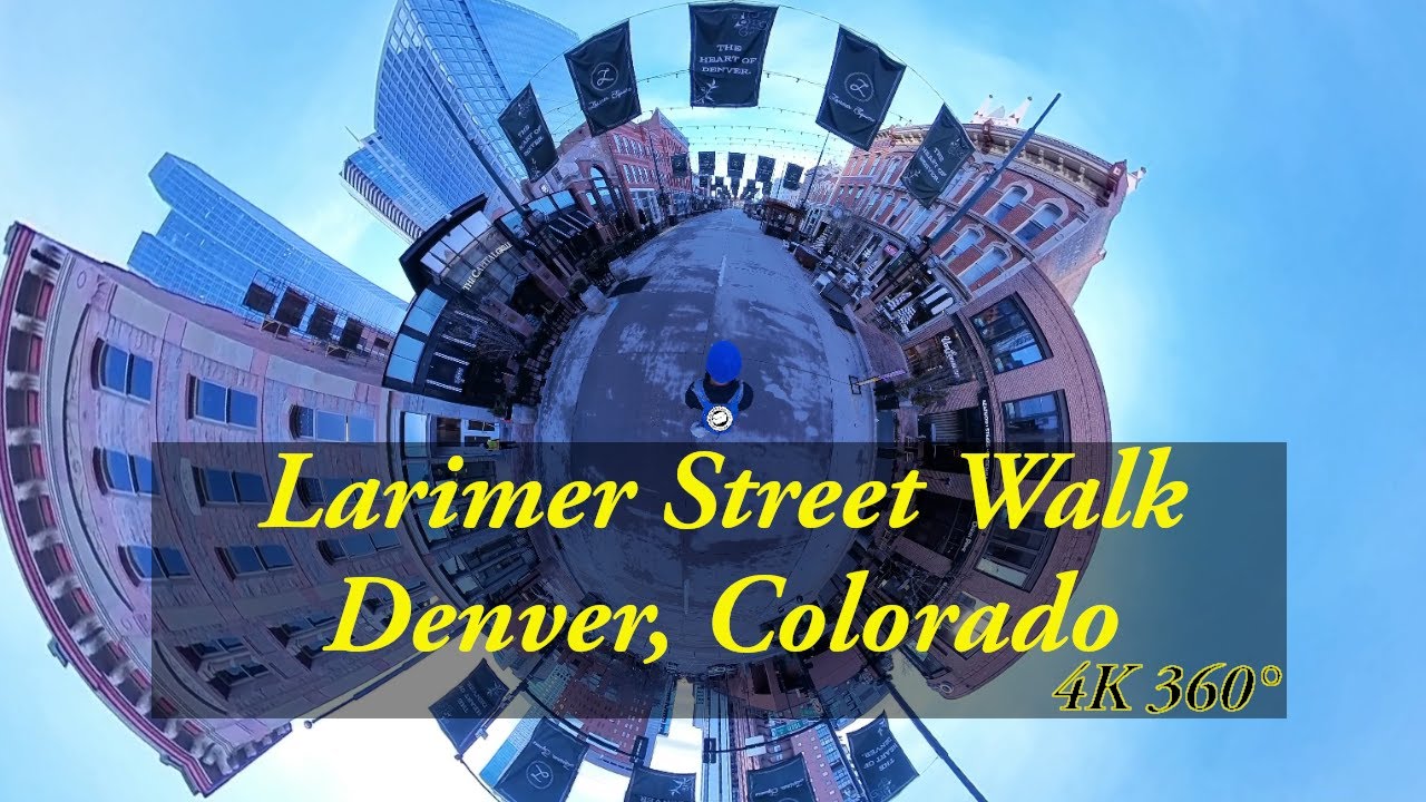 Denver Colorado | Larimer Street and Larimer Square Walk | 4K 360&deg;