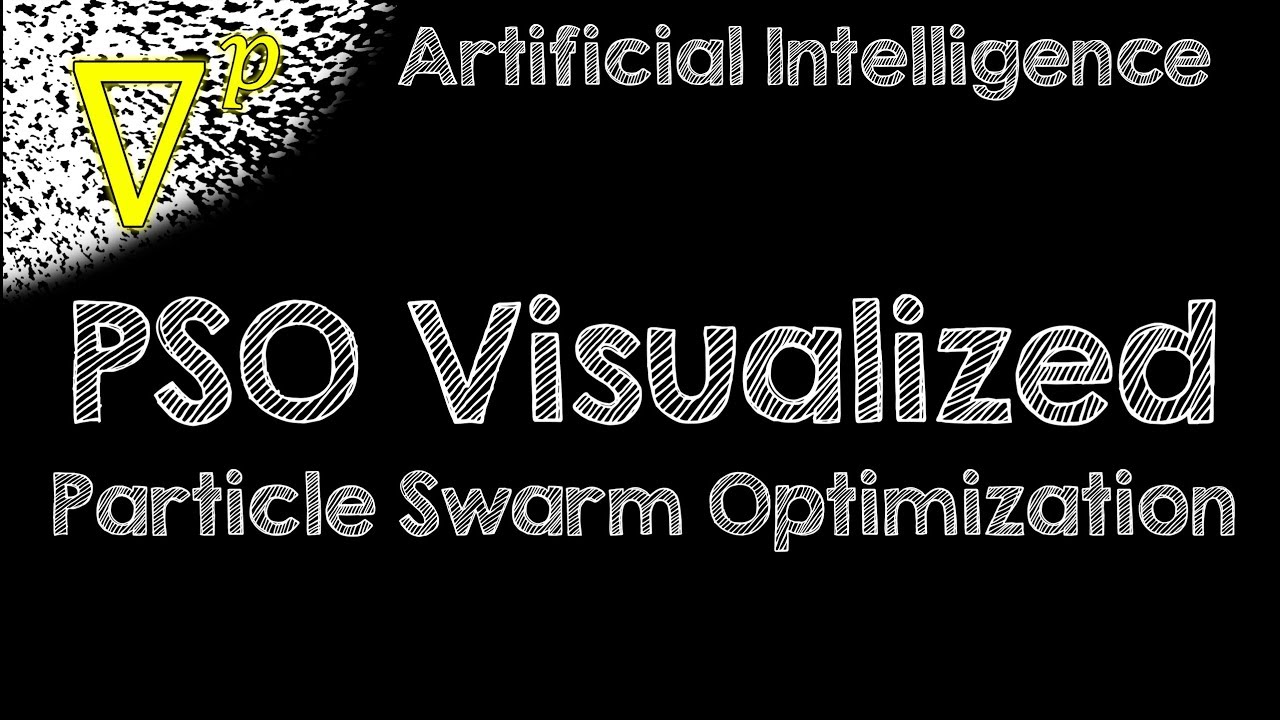 Particle Swarm Optimization (PSO) Visualized - Artificial Intelligence