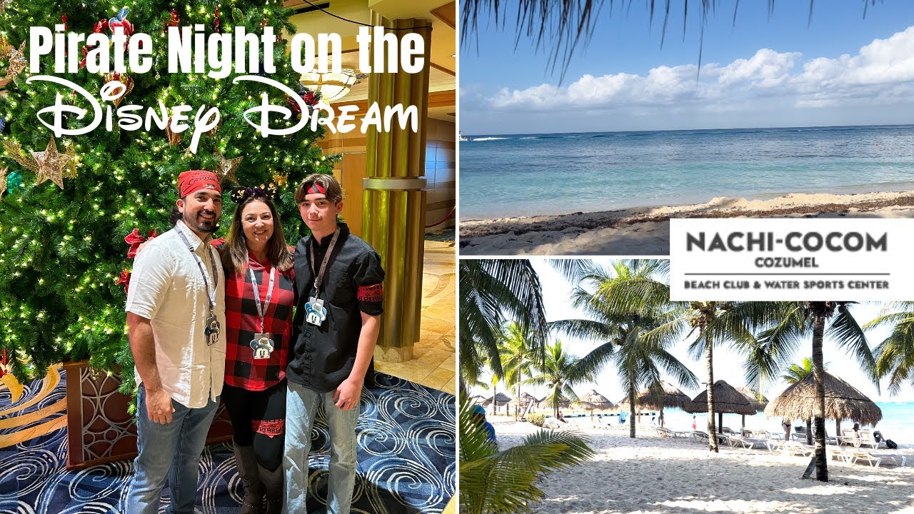 Our day at Nachi Cocom in Cozumel and Pirate Night on the Disney Dream