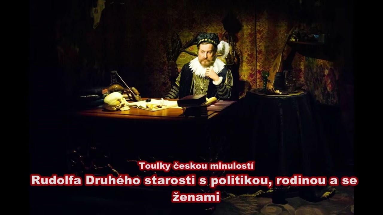 341 Rudolfa Druhého starosti s politikou, rodinou a se ženami