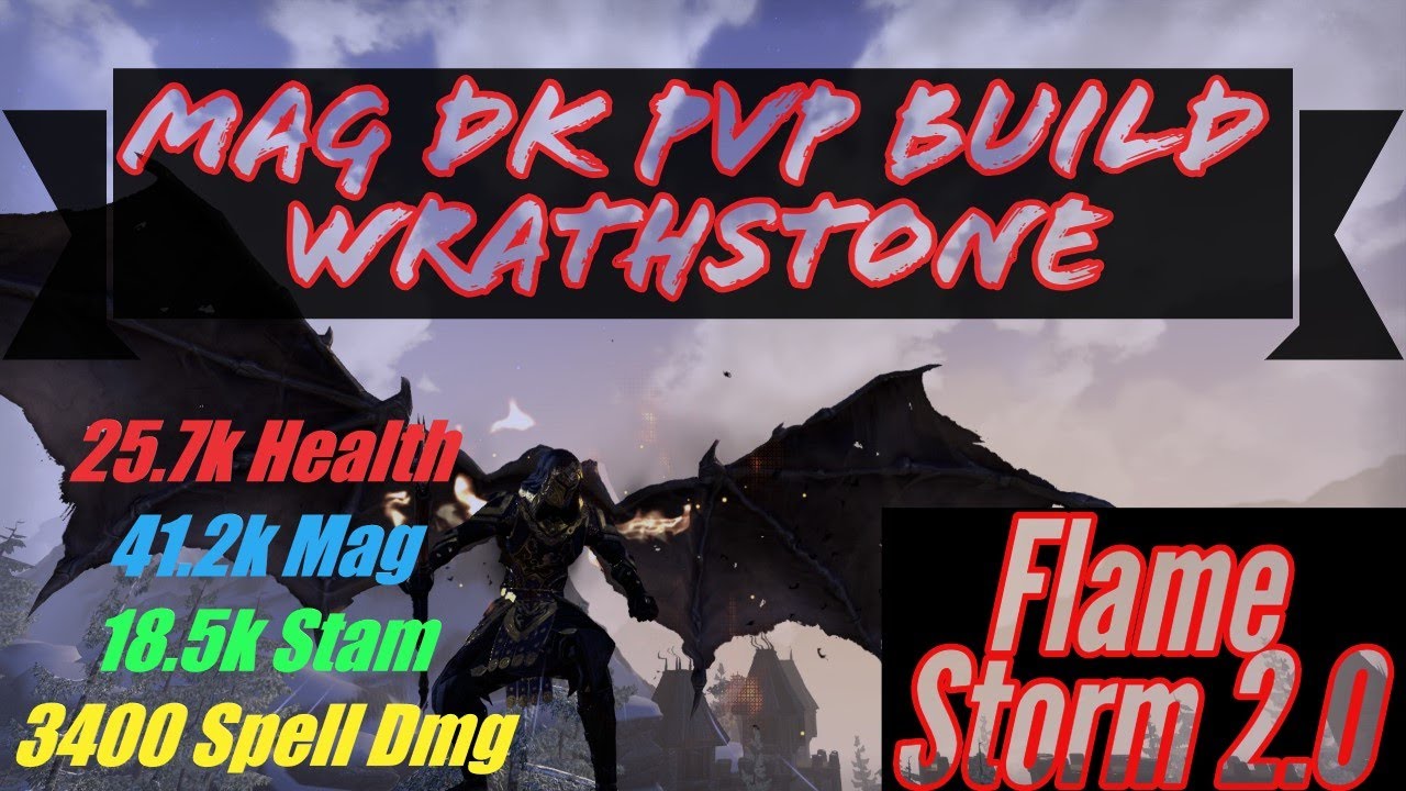 Wrathstone - Magicka Dragonknight PVP Build - Flame Storm Build 2.0