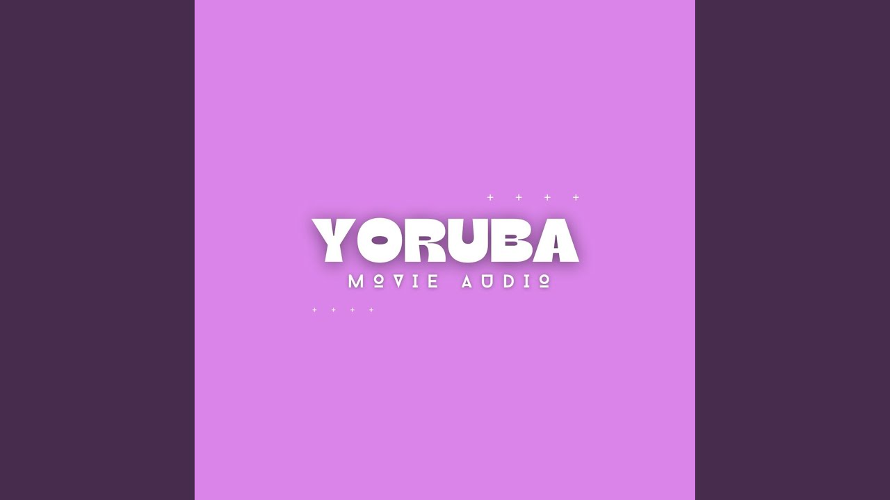 Yoruba Movie Audio