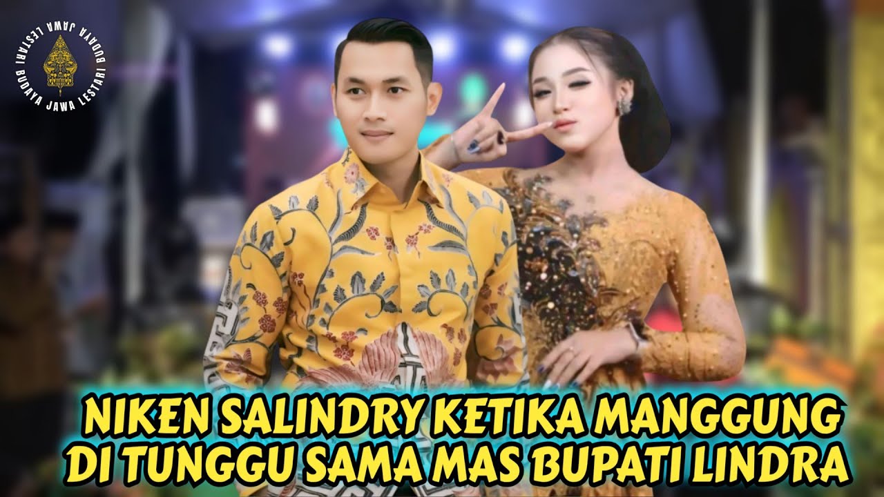 NIKEN SALINDRY KETIKA MANGGUNG DI TUNGGU SAMA MAS LINDRA