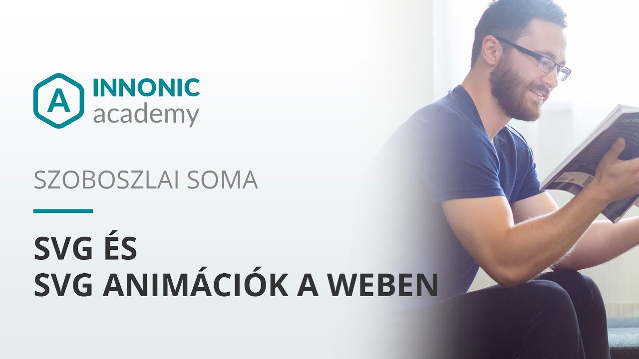 SVG és SVG animációk a weben - Szoboszlai Soma