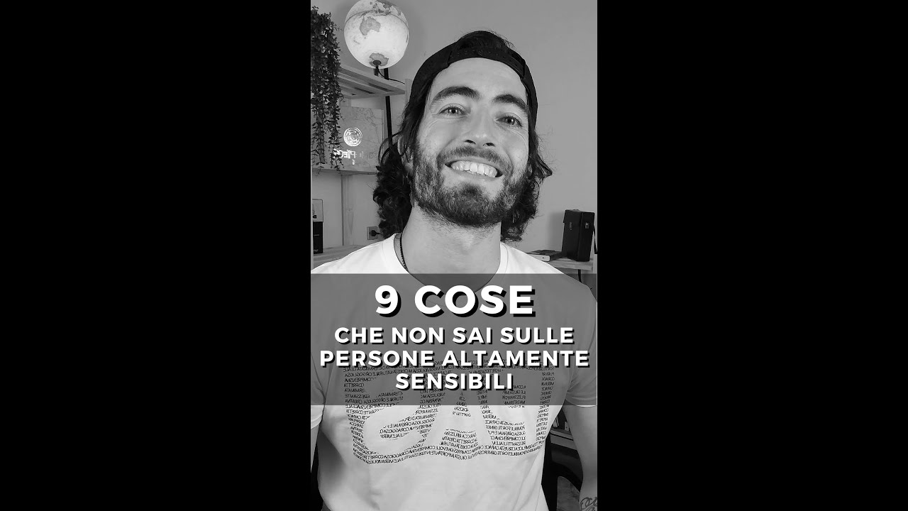 9 COSE CHE NON SAI SULLE PERSONE ALTAMENTE SENSIBILI