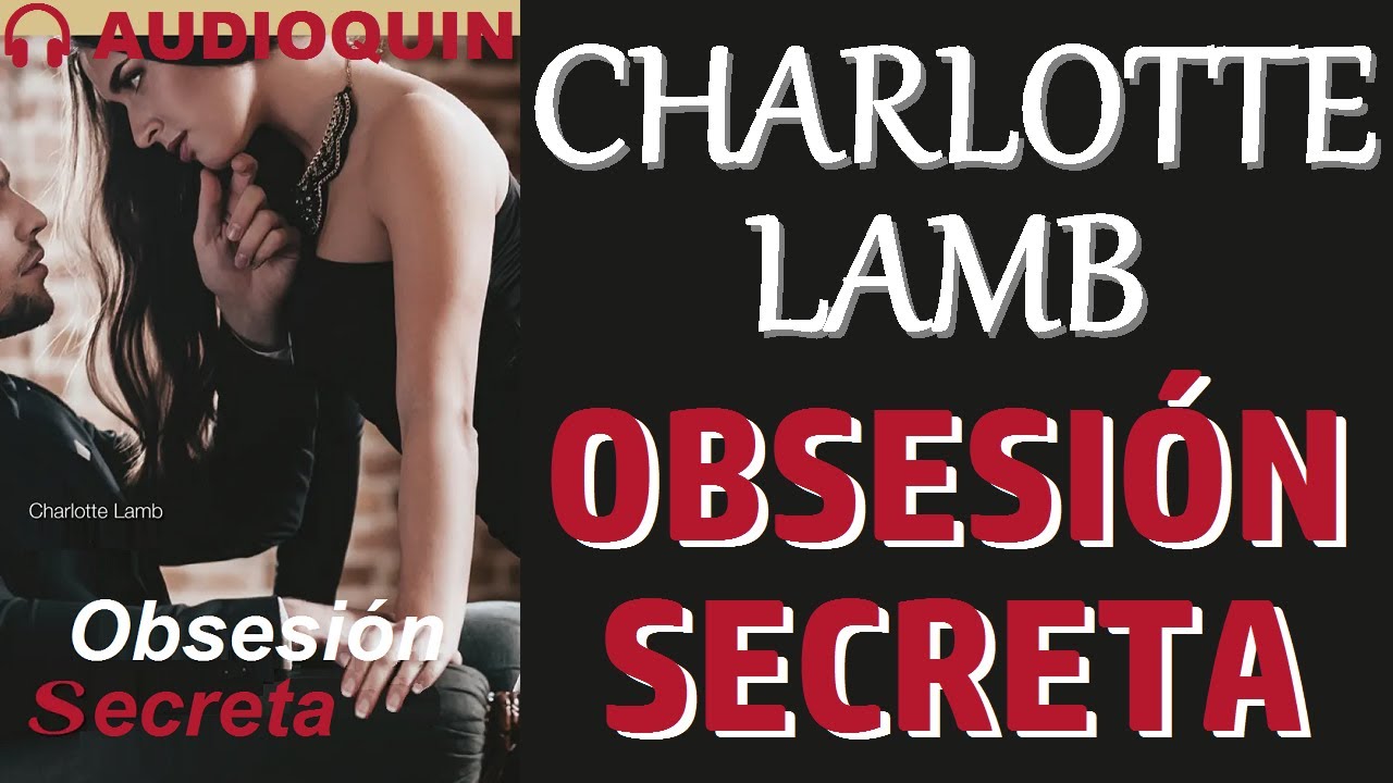 Obsesi&oacute;n Secreta ✅ Audiolibro |@Audioquin
