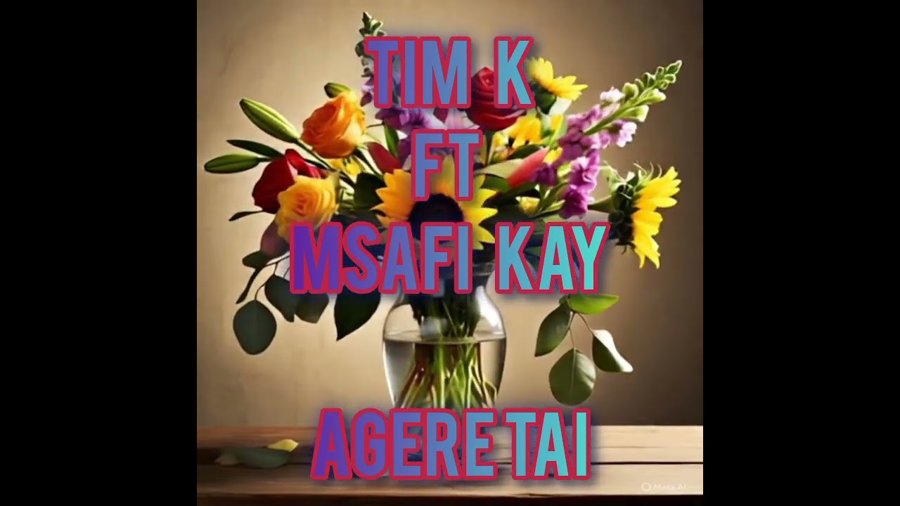 AGERE TAI BY TIM K FT MSAFI KAY(PRODUCED BY VINLEY) OFFICIAL AUDIO