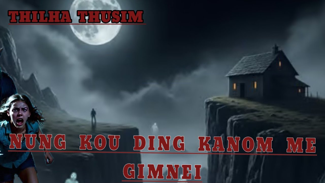 Meithai nu kikhailih .. Thilha Thusim Gimnei 