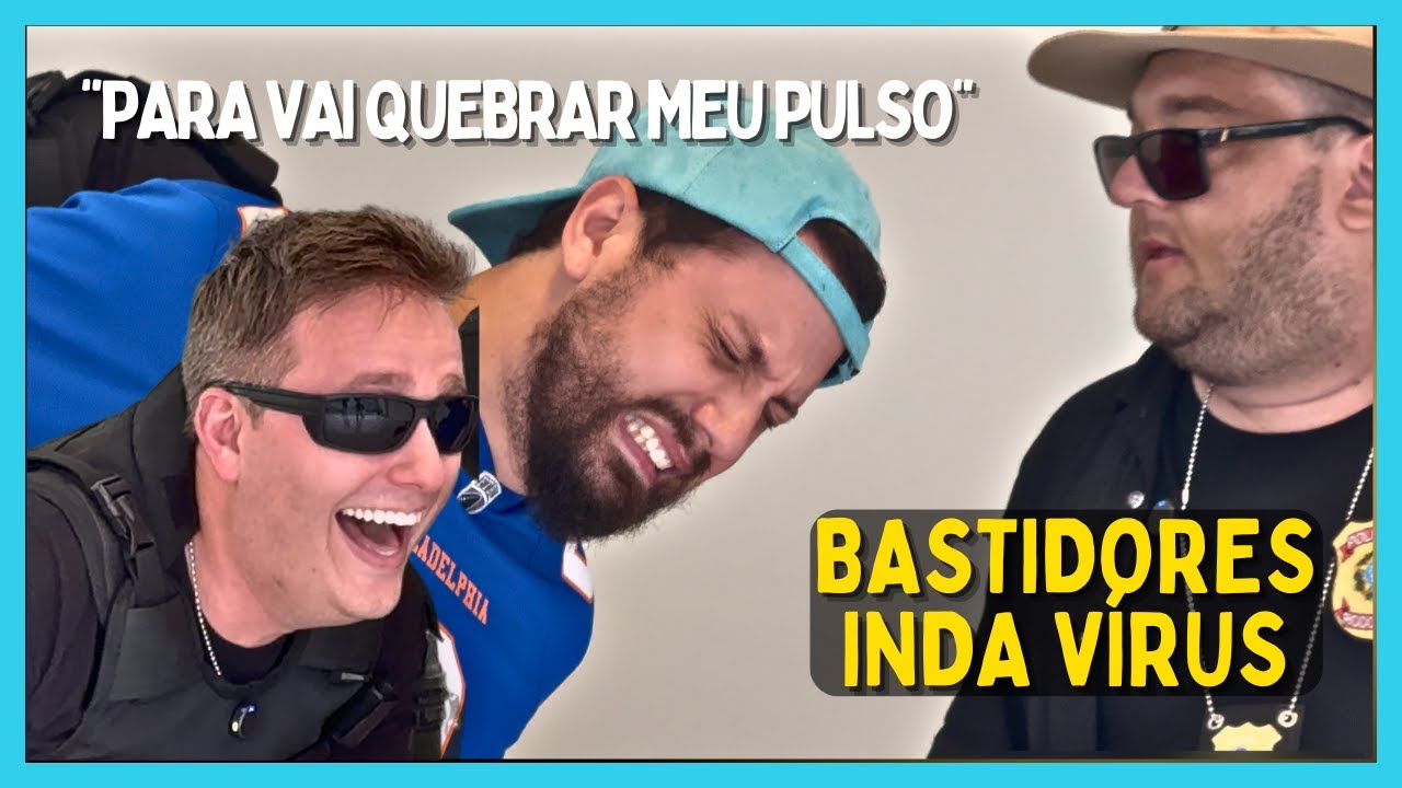 BASTIDORES DO INDA VÍRUS RODOVIÁRIA - ÁREA RESTRITA