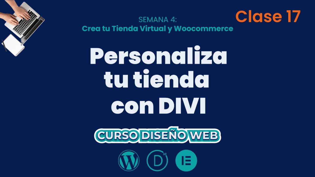 Personalizar la tienda con DIVI (Clase 17 - Módulo 4)