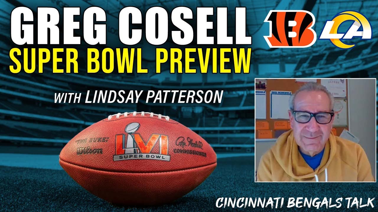 Bengals vs. Rams Analysis with Greg Cosell of NFL Films | Super Bowl LVI