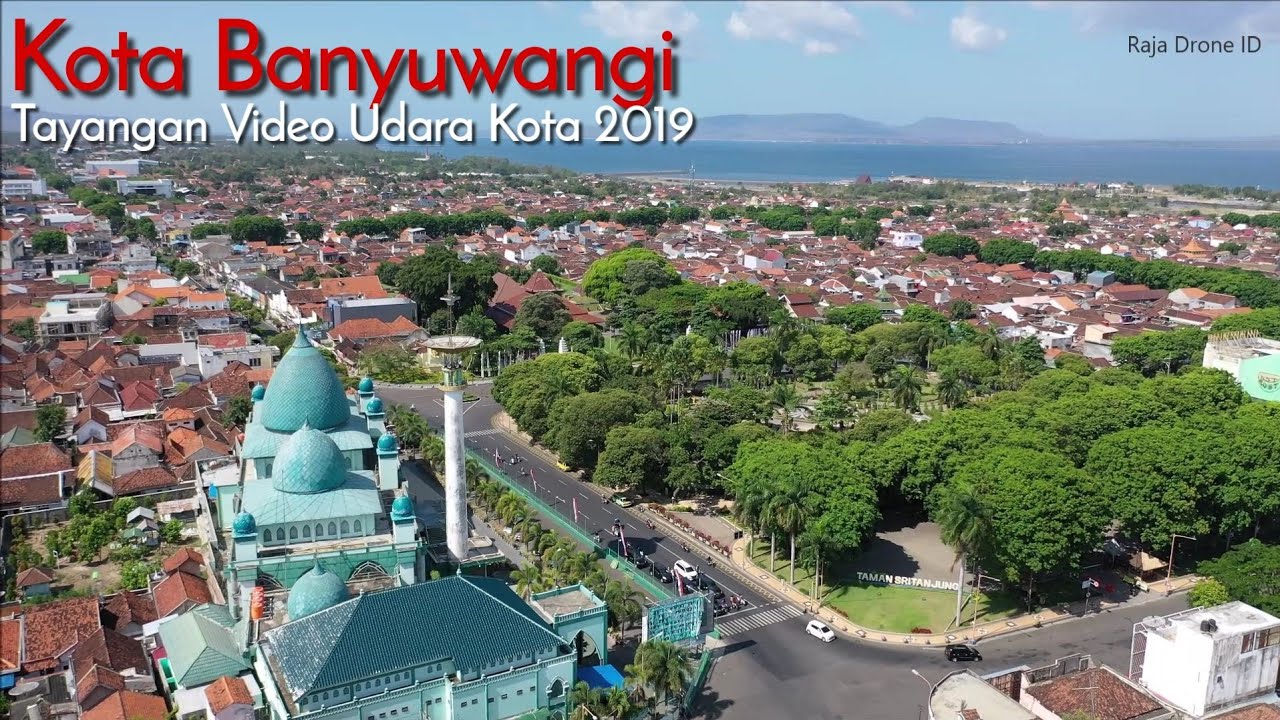 Video Udara Kota Banyuwangi Jawa Timur 2019