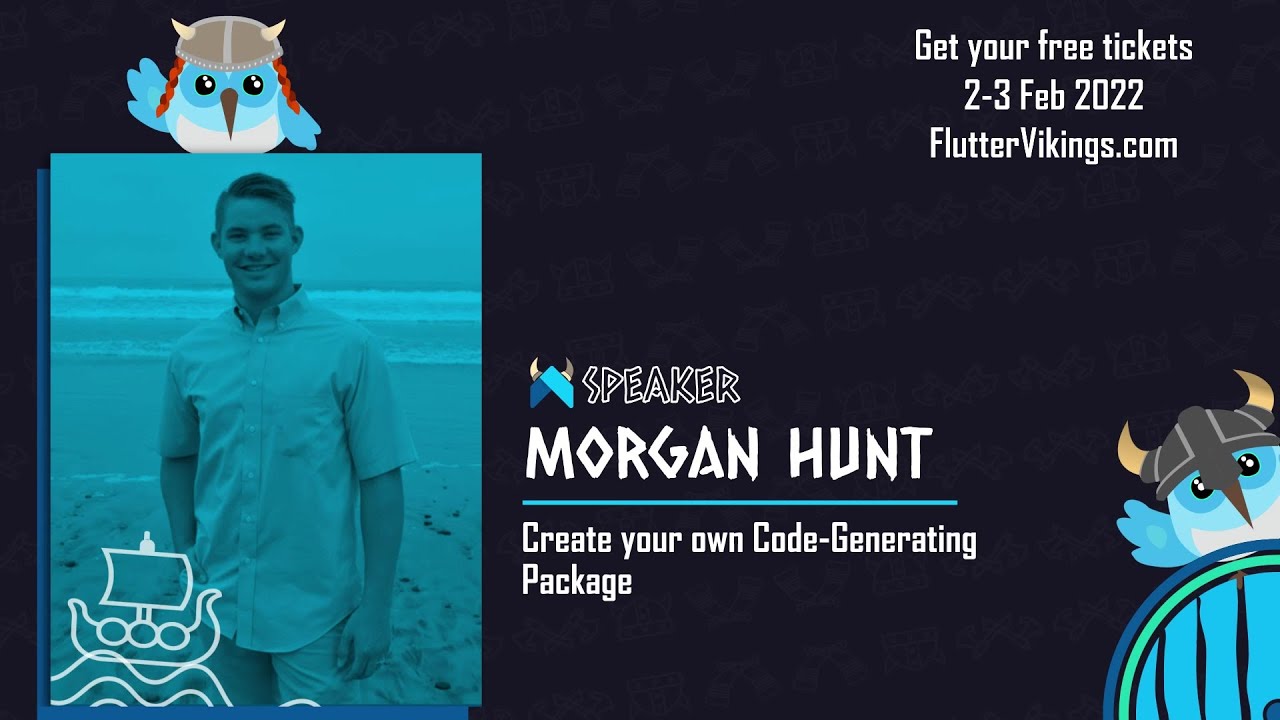 Create your own Code-Generating Package | Morgan Hunt - FlutterVikings