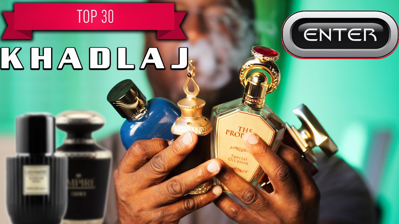 I purchased and RANKED 31 Khadlaj BEST FRAGRANCES