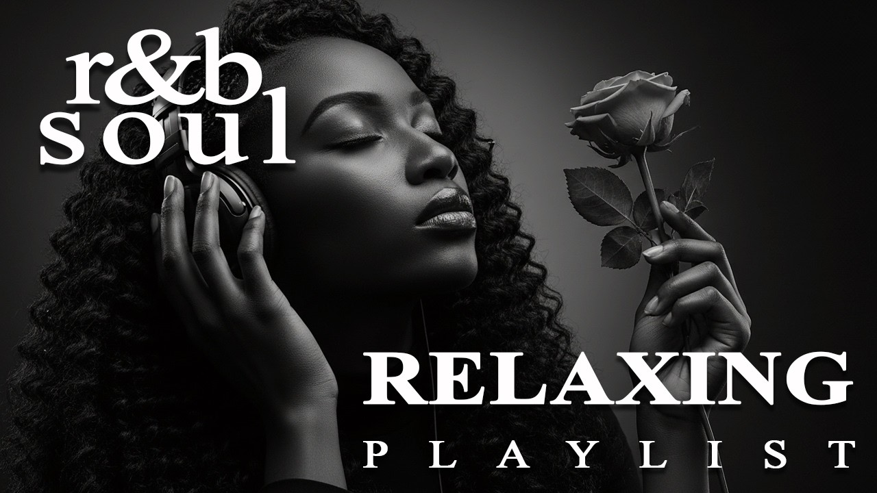【R&B Soul】Chill Vibes Playlist – Heart-Led Songs for Focus & Release