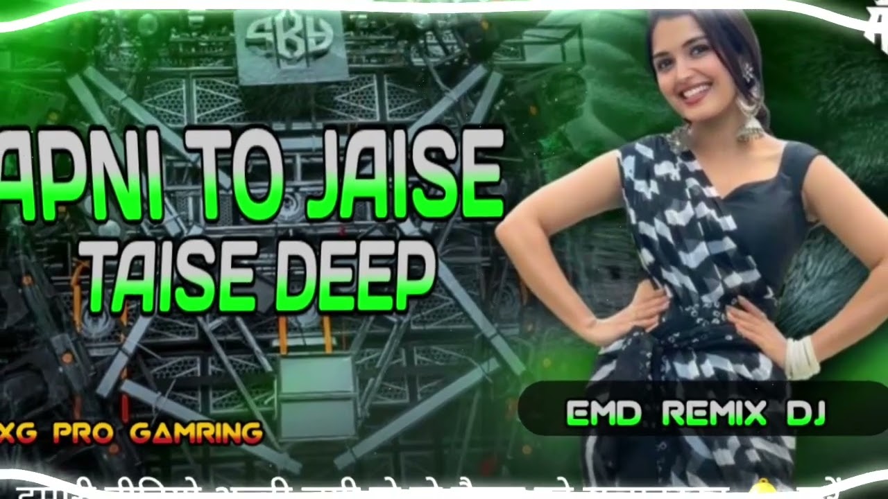 Apni To Jaise Taise  EMD Remix DJ | Hard Bass DJ Remix Song 2026 | Hindi Remix Song dj | #remixsong 
