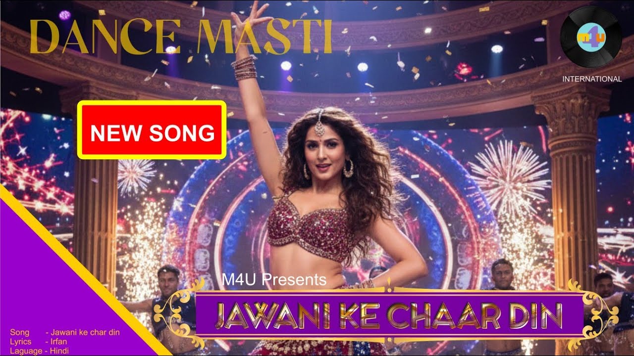 Jawani Ke Chaar Din New Superhit Song 2026#for dance#music #popularsong #m4u international 