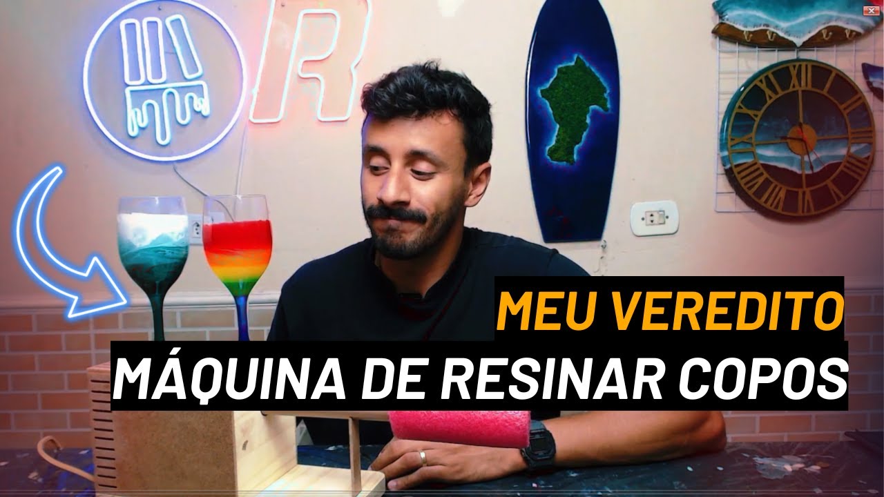 Review - Máquina de Resinar Copos. Já tenho meu VEREDITO.