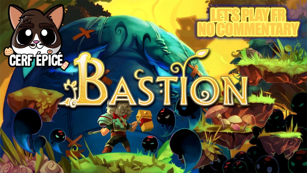#01 - Bastion - D&eacute;couverte du premier jeu de SuperGiant Games - Let's Play FR - No Commentary