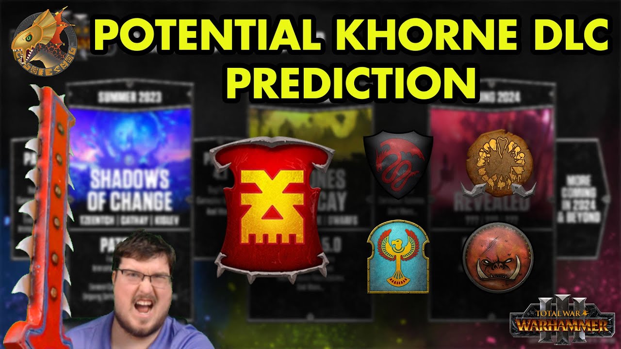 Khorne Demands War! Who shall face off against the Blood God, however? Final DLC Prediction Time!